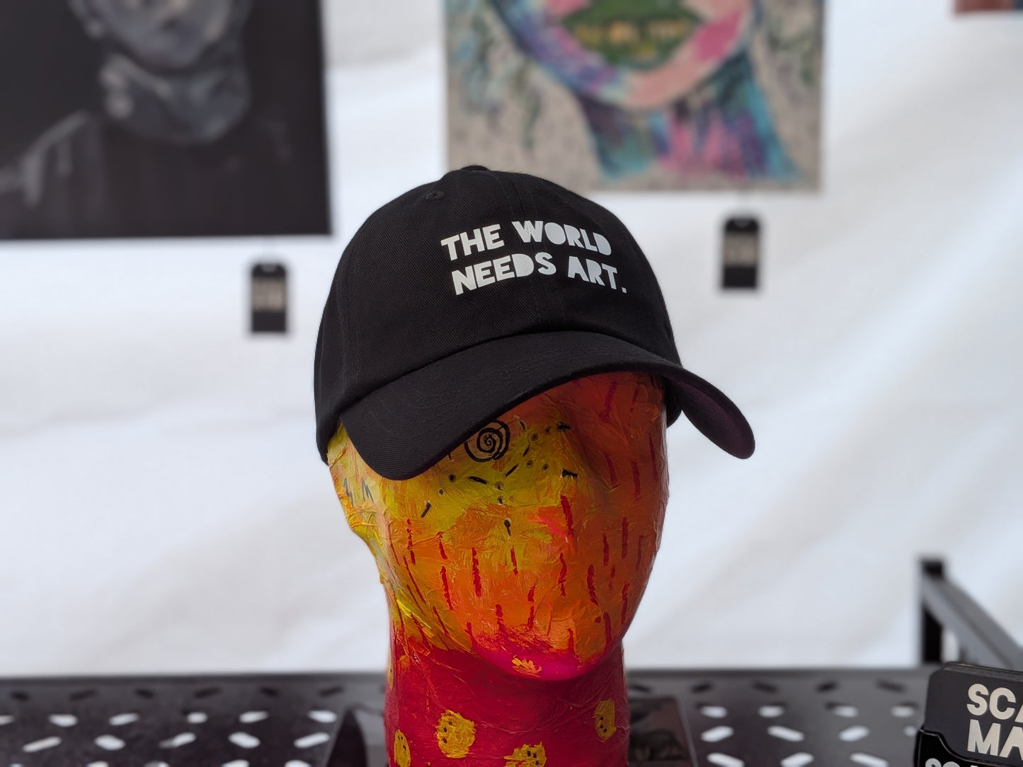THE WORLD NEEDS ART. | 100% Cotton Hat | Bold Series